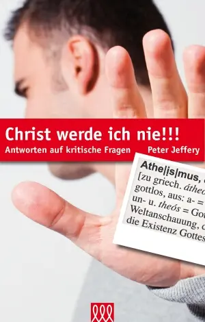 Cover: 9783935188814 | Christ werde ich nie!!! | Antworten auf kritische Fragen | Jeffery