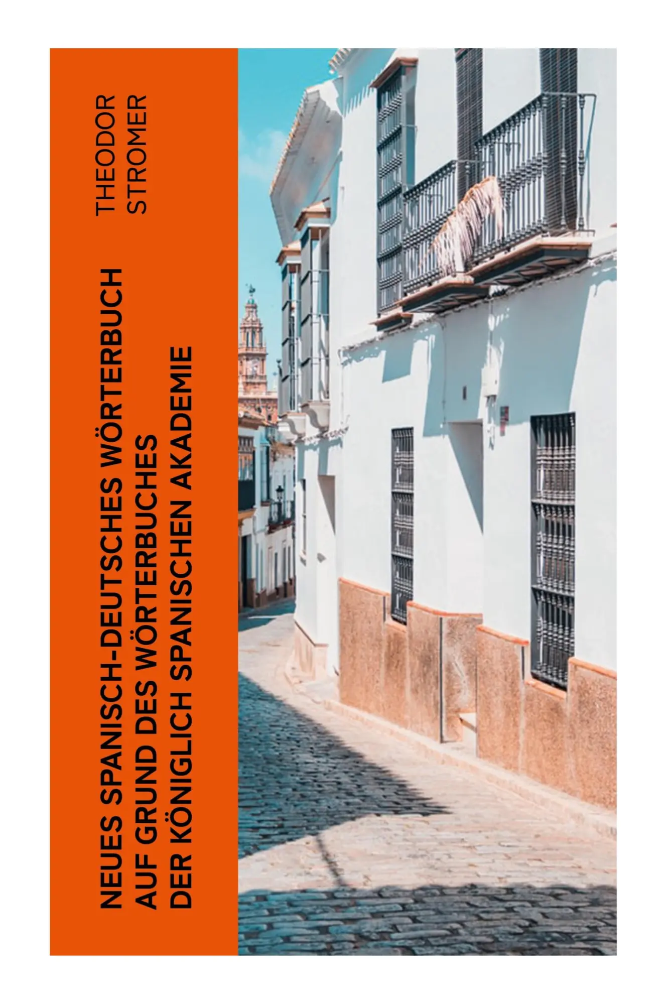 Cover: 9788027378814 | Neues Spanisch-Deutsches Wörterbuch Auf Grund des Wörterbuches der...