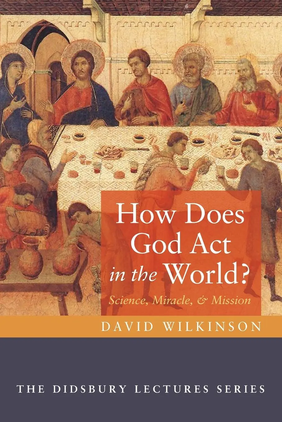 Cover: 9798385208814 | How Does God Act in the World? | David Wilkinson | Taschenbuch | 2025