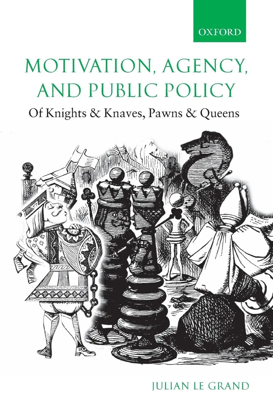 Cover: 9780199298914 | Motivation, Agency, and Public Policy | Julian Le Grand | Taschenbuch