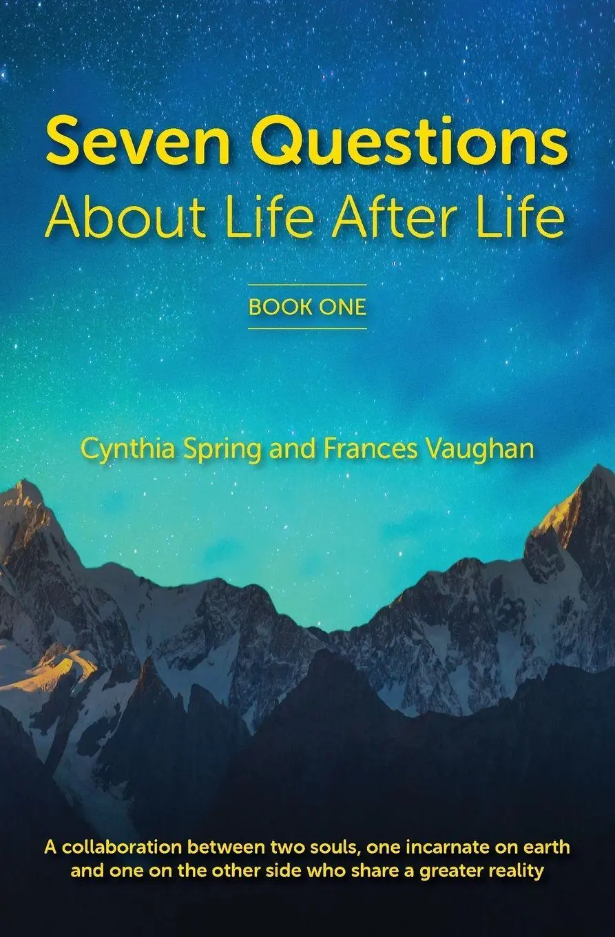 Cover: 9780999698914 | 7 Questions About Life After Life | Cynthia Spring (u. a.) | Buch
