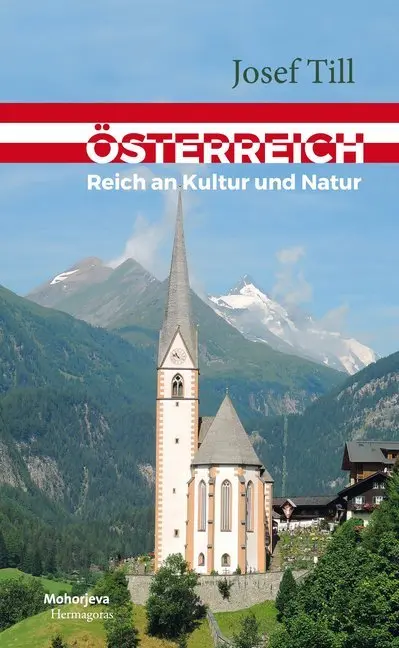 Cover: 9783708608914 | Österreich | Reich an Kultur und Natur | Josef Till | Taschenbuch