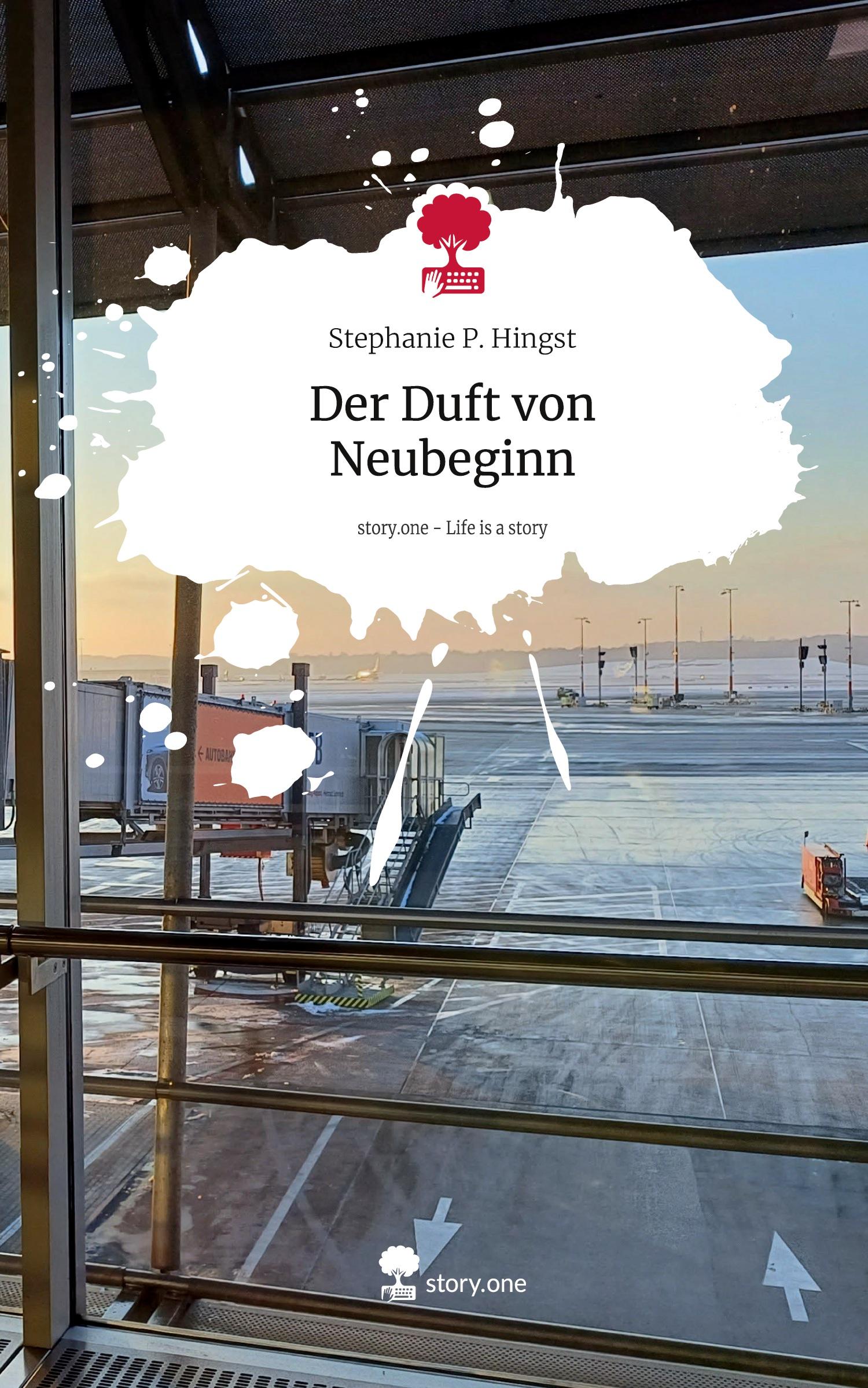 Cover: 9783711578914 | Der Duft von Neubeginn. Life is a Story - story.one | Hingst | Buch
