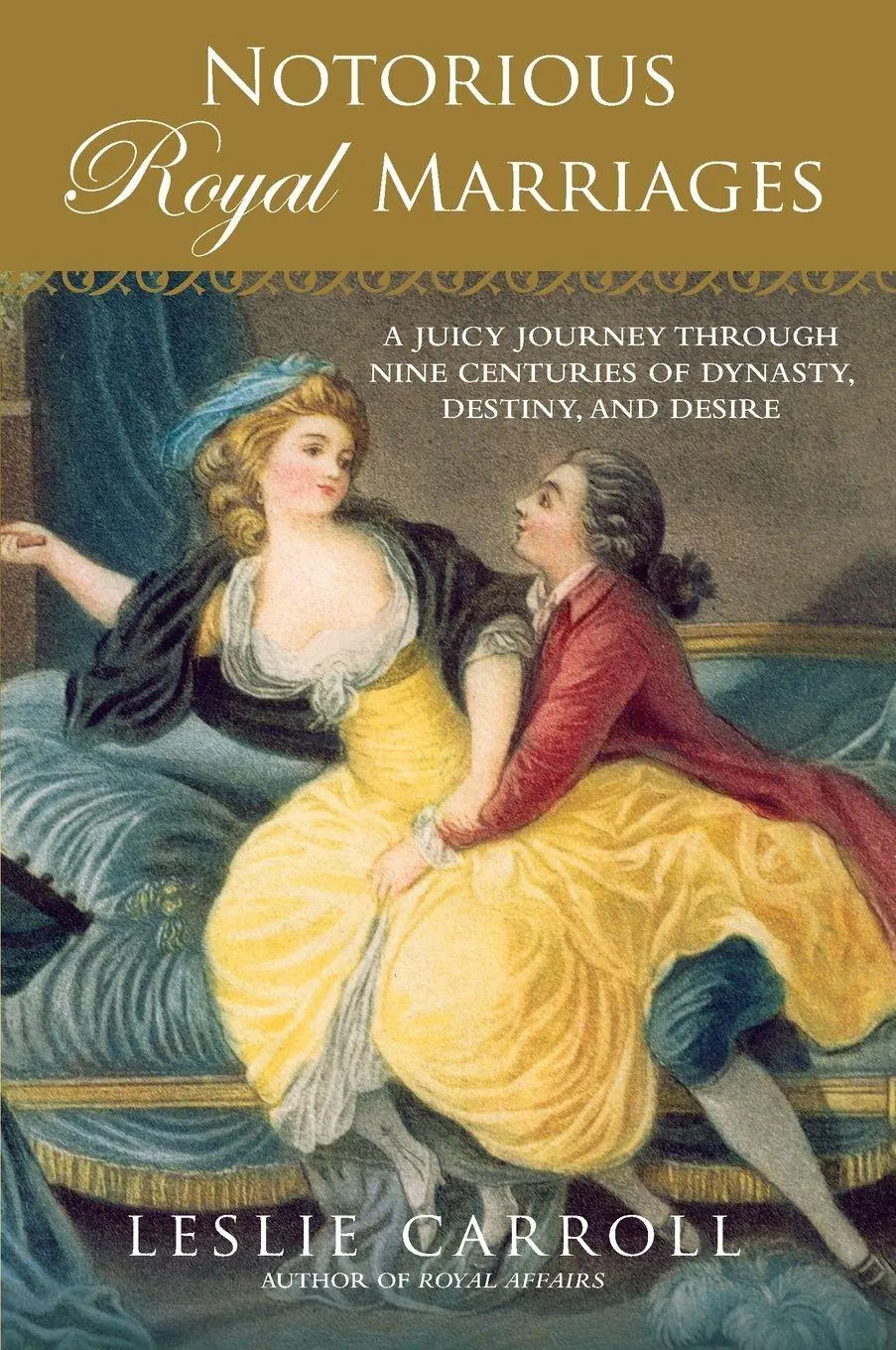 Cover: 9780451229014 | Notorious Royal Marriages | Leslie Carroll | Taschenbuch | Englisch