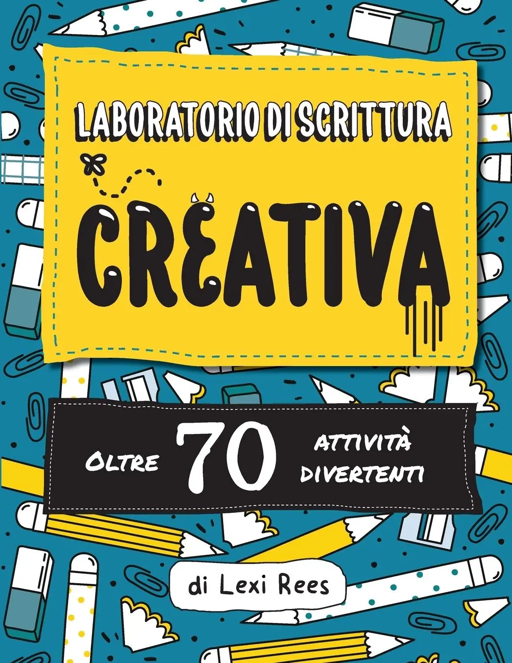 Cover: 9781913799014 | Laboratorio di Scrittura Creativa | Oltre 70 attività divertenti