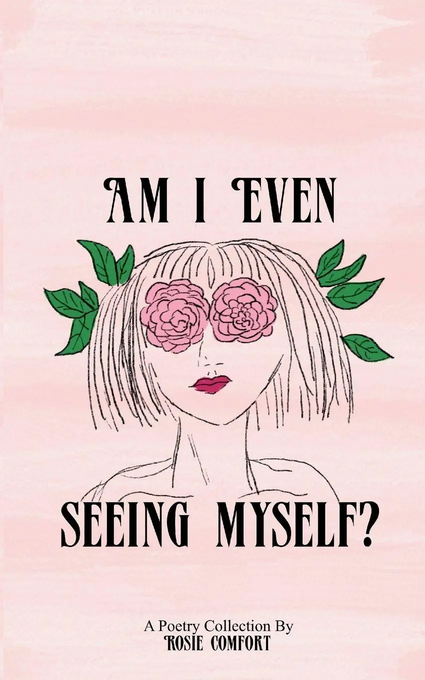 Cover: 9781972969014 | Am I Even Seeing Myself? | Rosie Comfort | Taschenbuch | Englisch