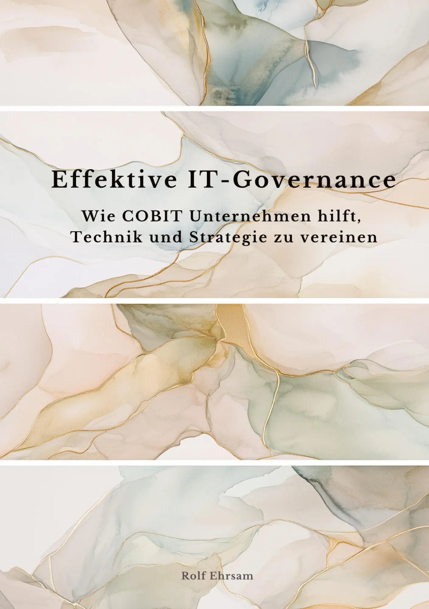 Cover: 9783384469014 | Effektive IT-Governance | Rolf Ehrsam | Taschenbuch | 300 S. | Deutsch Cover: 9783384469014 | Effektive IT-Governance | Rolf Ehrsam | Taschenbuch | 300 S. | Deutsch