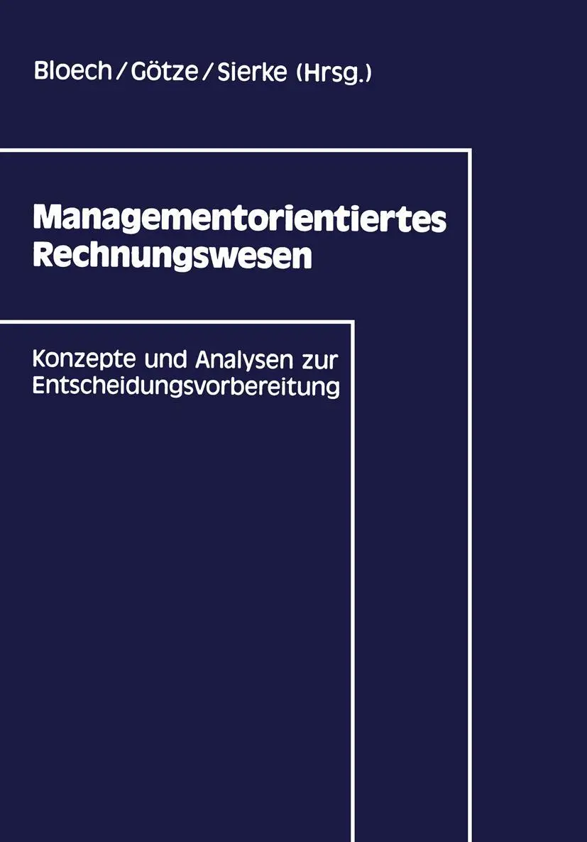 Cover: 9783409139014 | Managementorientiertes Rechnungswesen | Jürgen Bloech | Taschenbuch