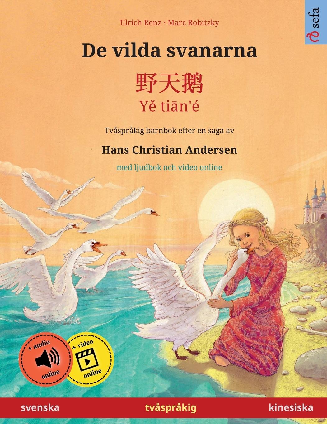 Cover: 9783739979014 | De vilda svanarna - ¿¿¿ · Y¿ ti¿n'é (svenska - kinesiska) | Renz