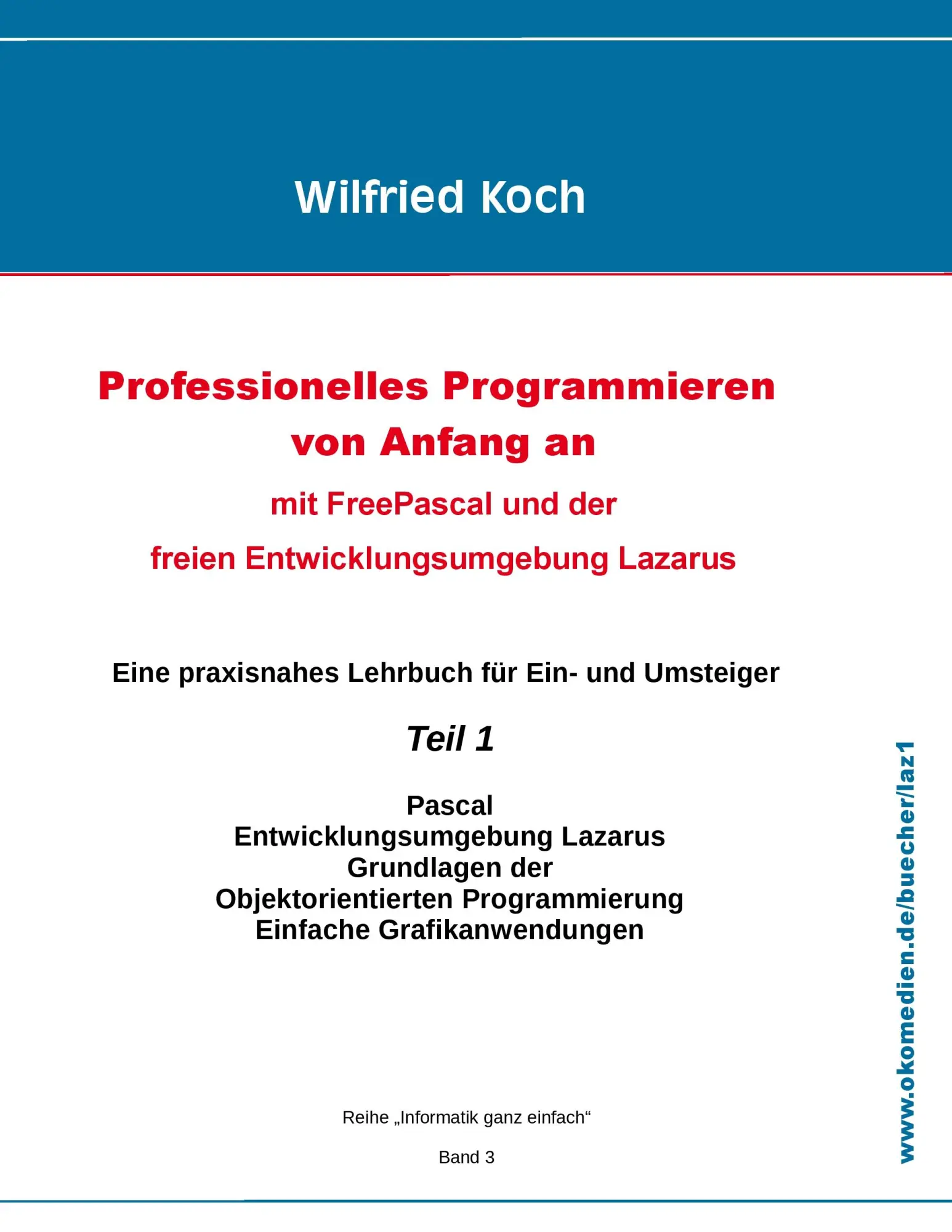 Cover: 9783945899014 | Professionelles Programmieren von Anfang an | Wilfried Koch | Buch Cover: 9783945899014 | Professionelles Programmieren von Anfang an | Wilfried Koch | Buch