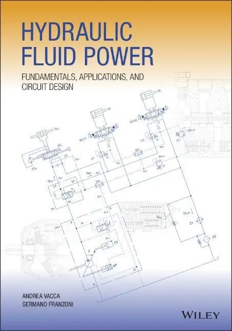 Cover: 9781119569114 | Hydraulic Fluid Power | Fundamentals, Applications, and Circuit Design