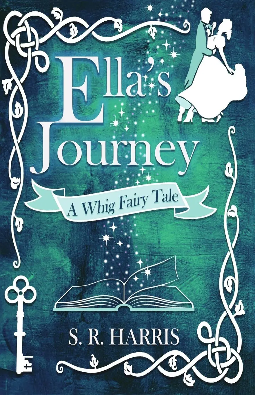 Cover: 9781737329114 | Ella's Journey | A Whig Fairytale | S. R. Harris | Taschenbuch | 2023