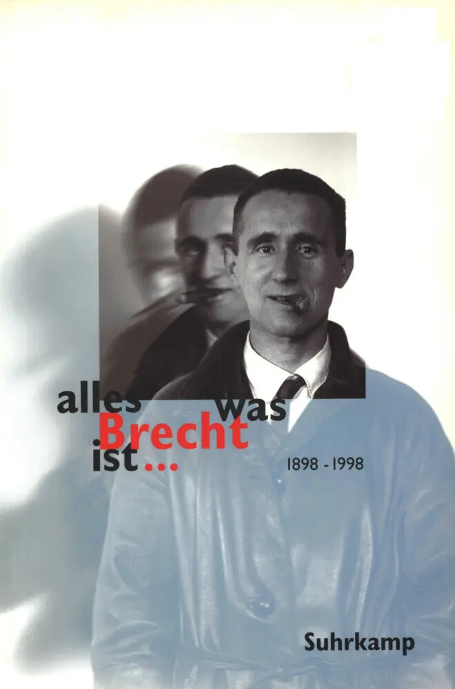 Cover: 9783518409114 | alles was Brecht ist . . . | Fakten, Kommentare, Meinungen, Bilder Cover: 9783518409114 | alles was Brecht ist . . . | Fakten, Kommentare, Meinungen, Bilder