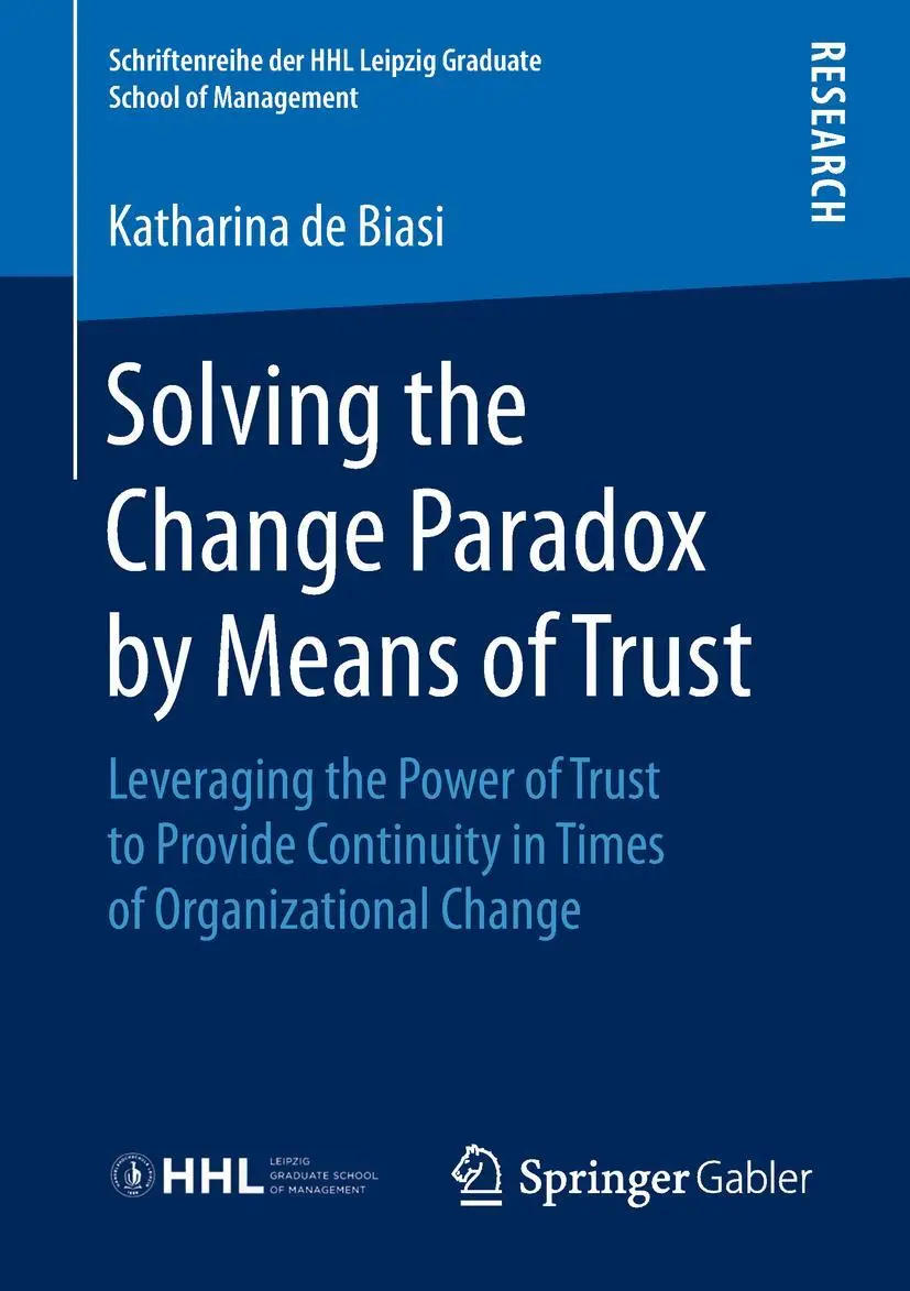 Cover: 9783658239114 | Solving the Change Paradox by Means of Trust | Katharina de Biasi