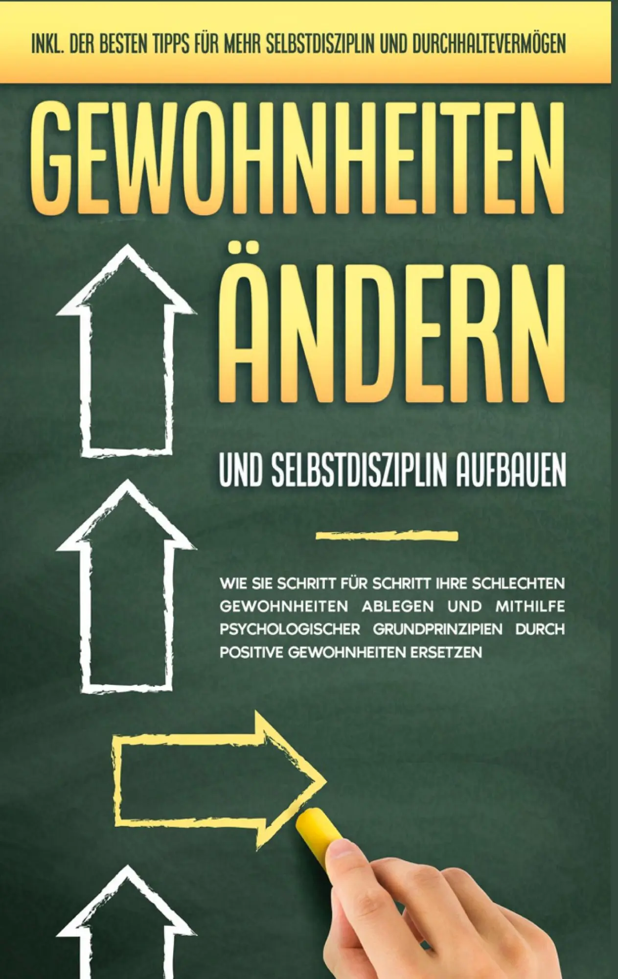 Cover: 9783752669114 | Gewohnheiten ändern und Selbstdisziplin aufbauen: Wie Sie Schritt...