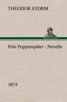 Cover: 9783849549114 | Pole Poppenspäler Novelle (1874) | Theodor Storm | Buch | 60 S. | 2013