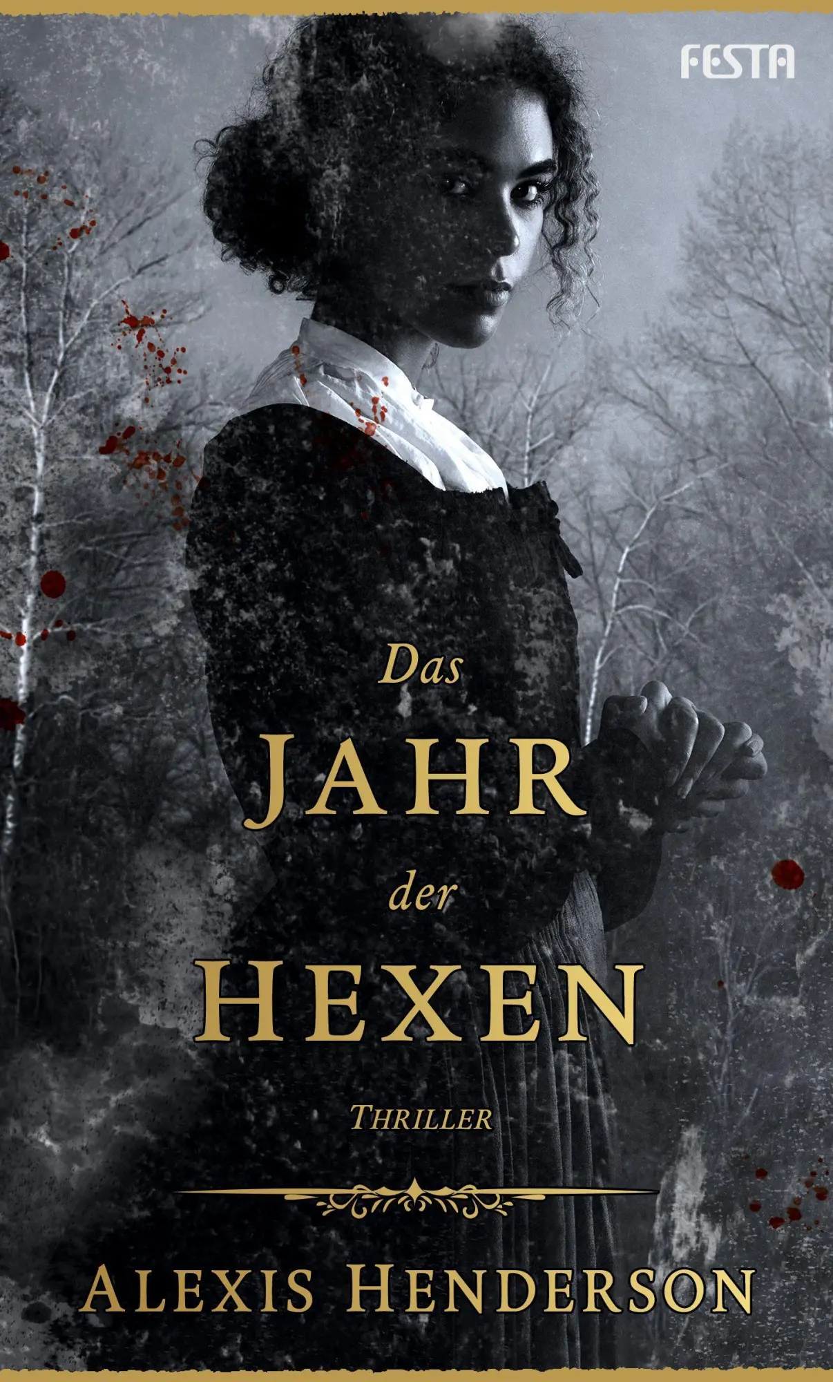 Cover: 9783865529114 | Das Jahr der Hexen | Thriller | Alexis Henderson | Buch | 480 S.