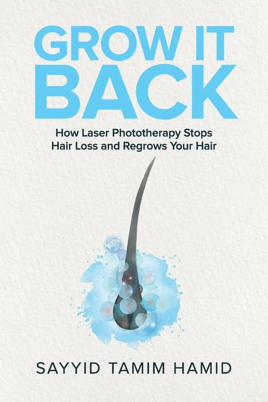 Cover: 9798218099114 | Grow It Back | Tamim S Hamid | Taschenbuch | Englisch | 2023