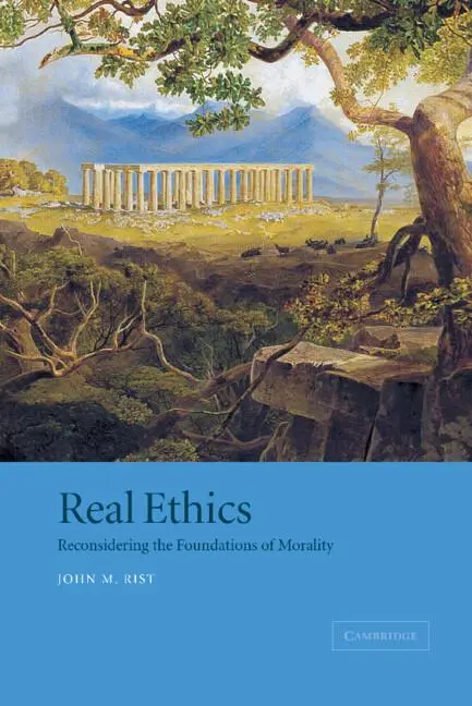 Cover: 9780521809214 | Real Ethics | Reconsidering the Foundations of Morality | Rist (u. a.)