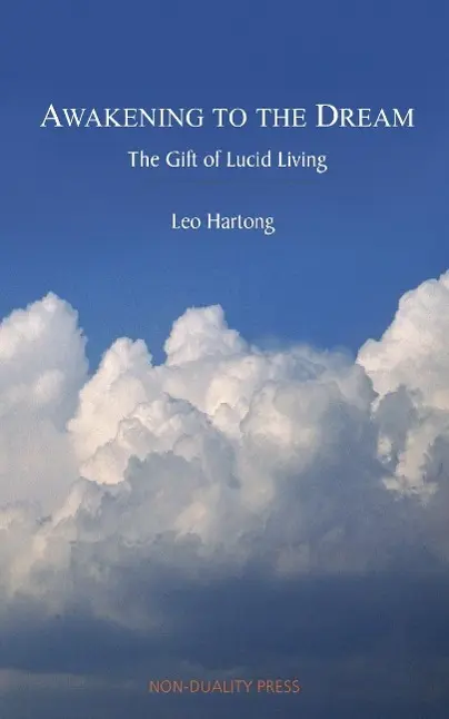Cover: 9780954779214 | Awakening to the Dream | The Gift of Lucid Living | Leo Hartong | Buch