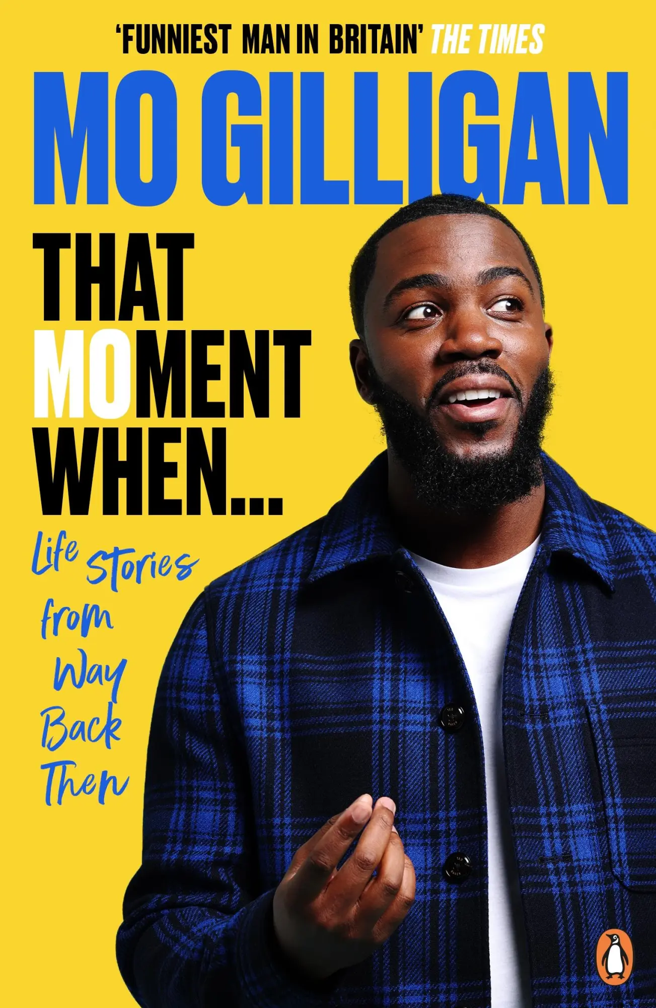 Cover: 9781529109214 | That Moment When | Life Stories from Way Back Then | Mo Gilligan