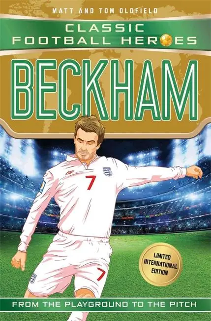 Cover: 9781786069214 | Classic Football Heroes : Beckham (Wing Wizards 5) | Oldfield (u. a.)