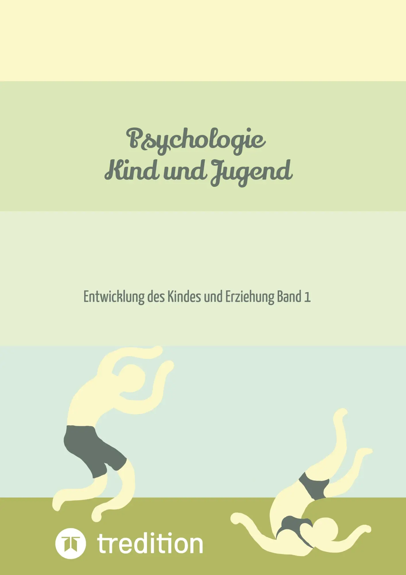 Cover: 9783384209214 | Psychologie Kind und Jugend Teil 1 | Nico Michaelis | Buch | 260 S.