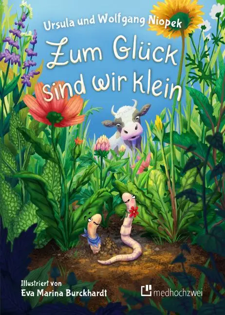 Cover: 9783862169214 | Zum Glück sind wir klein | Zwei Würmchen erkennen, was sie können