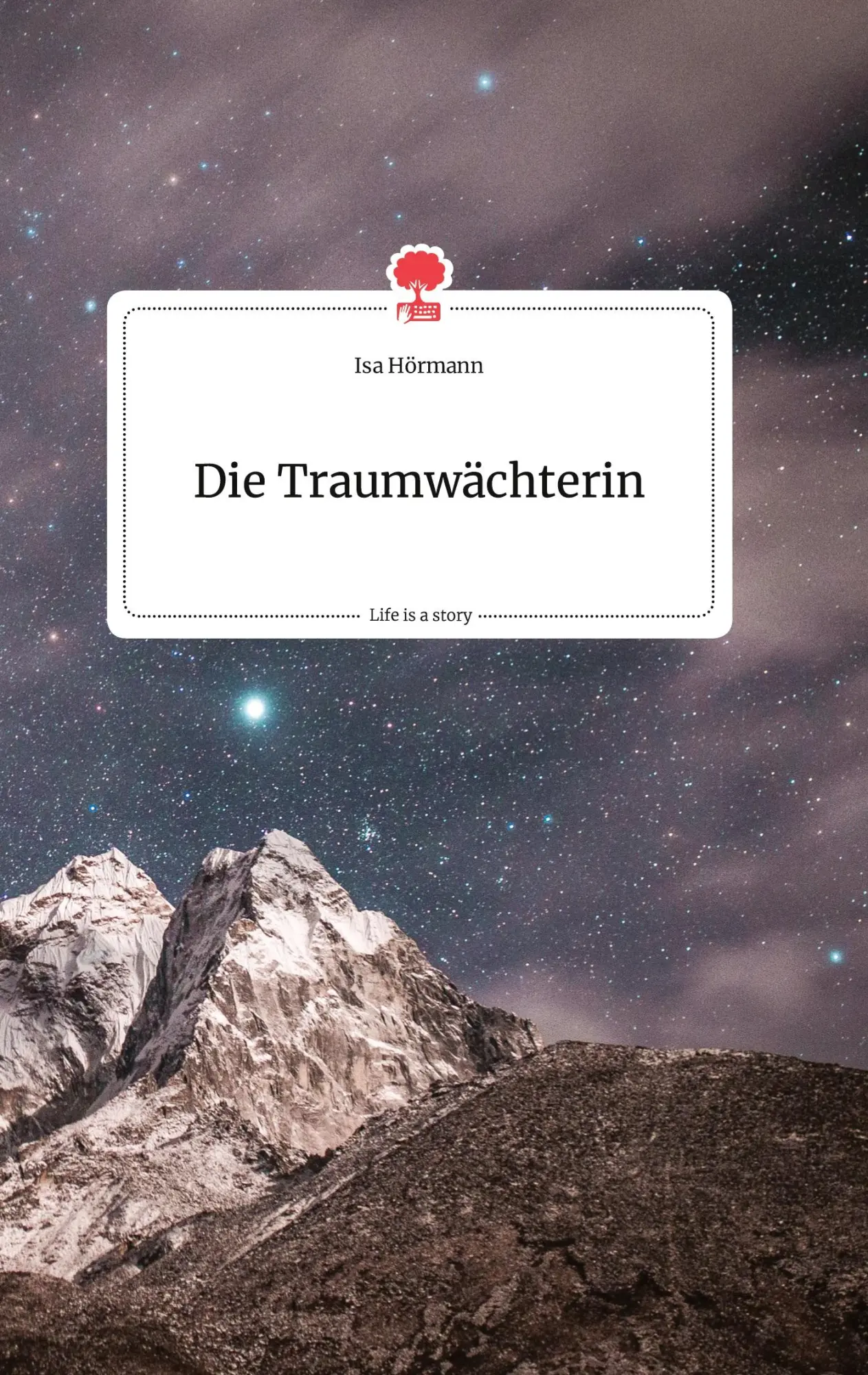 Cover: 9783990879214 | Die Traumwächterin. Life is a Story - story.one | Isa Hörmann | Buch