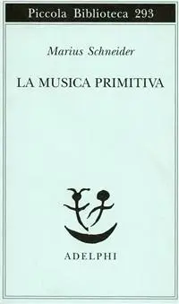 Cover: 9788845909214 | La musica primitiva | Marius Schneider | Taschenbuch | Italienisch
