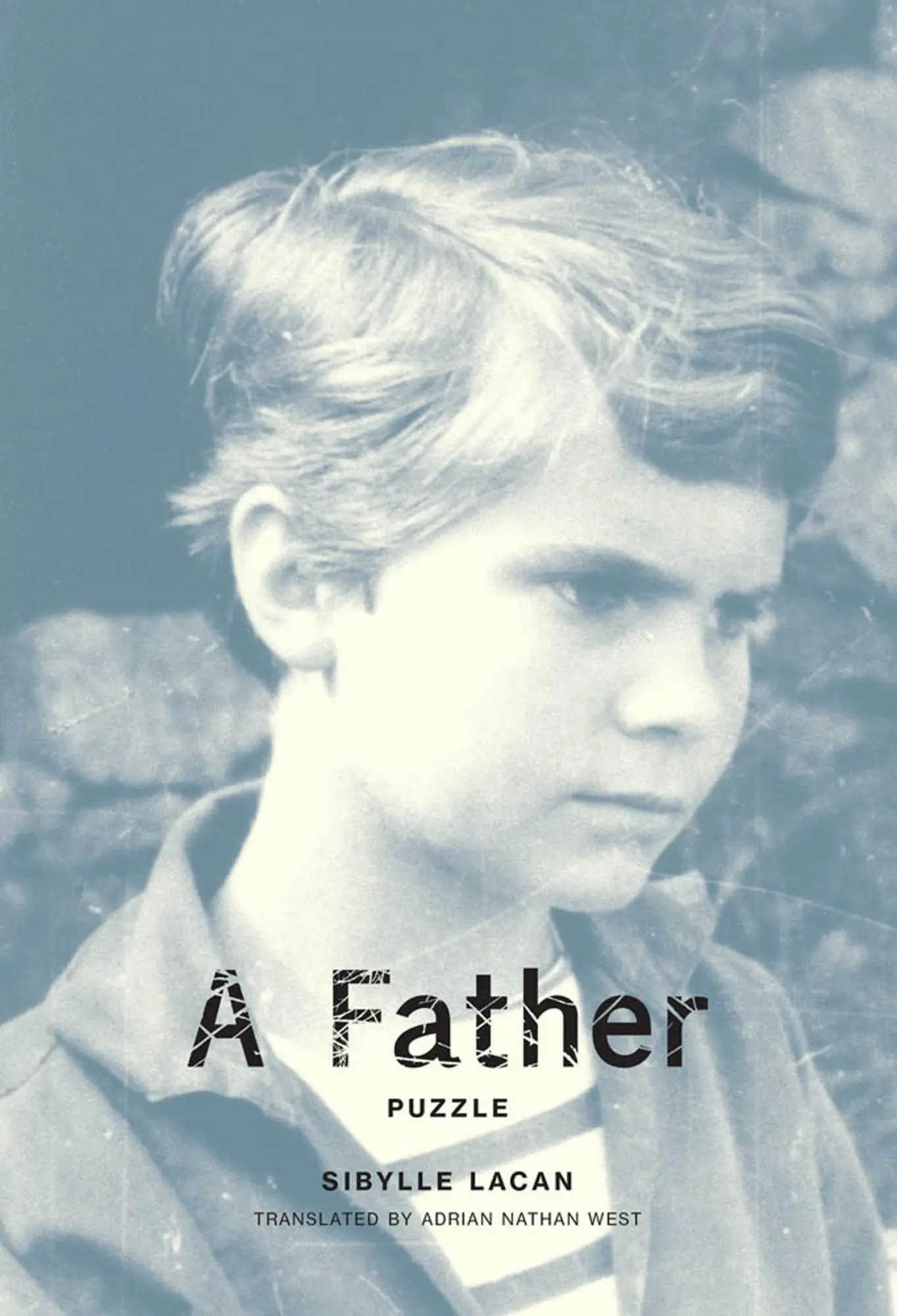 Cover: 9780262039314 | A Father: Puzzle | Sibylle Lacan | Buch | Mit Press | Englisch | 2019