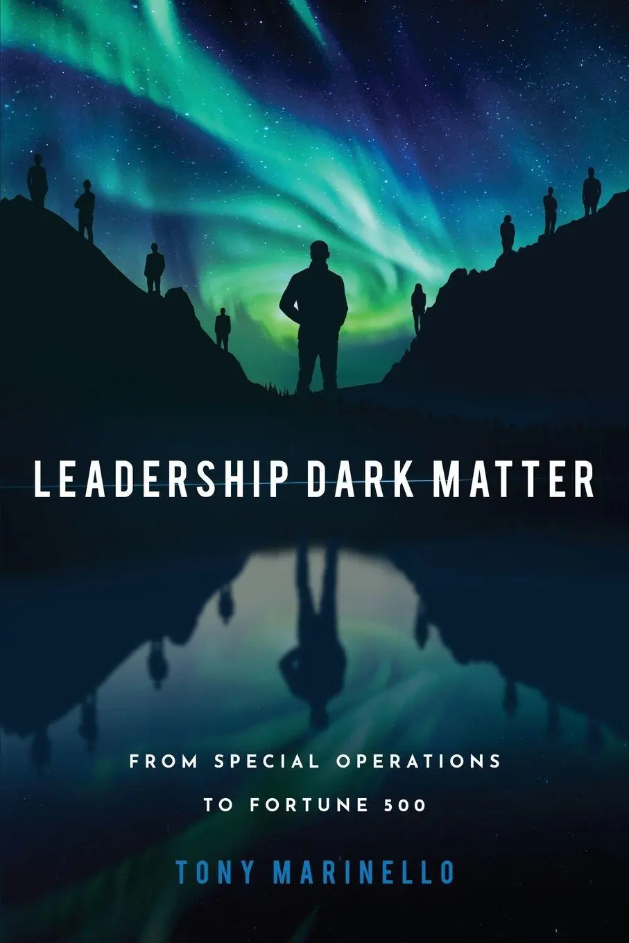 Cover: 9781734889314 | Leadership Dark Matter | Tony Marinello | Taschenbuch | Englisch