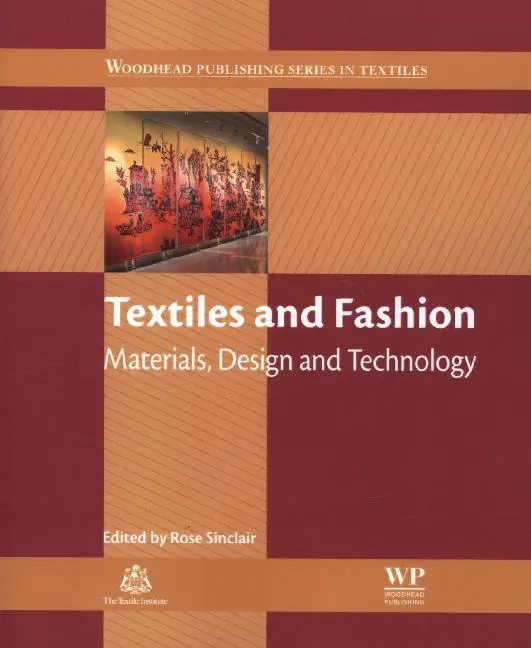 Cover: 9781845699314 | Textiles and Fashion | Materials, Design and Technology | Sinclair