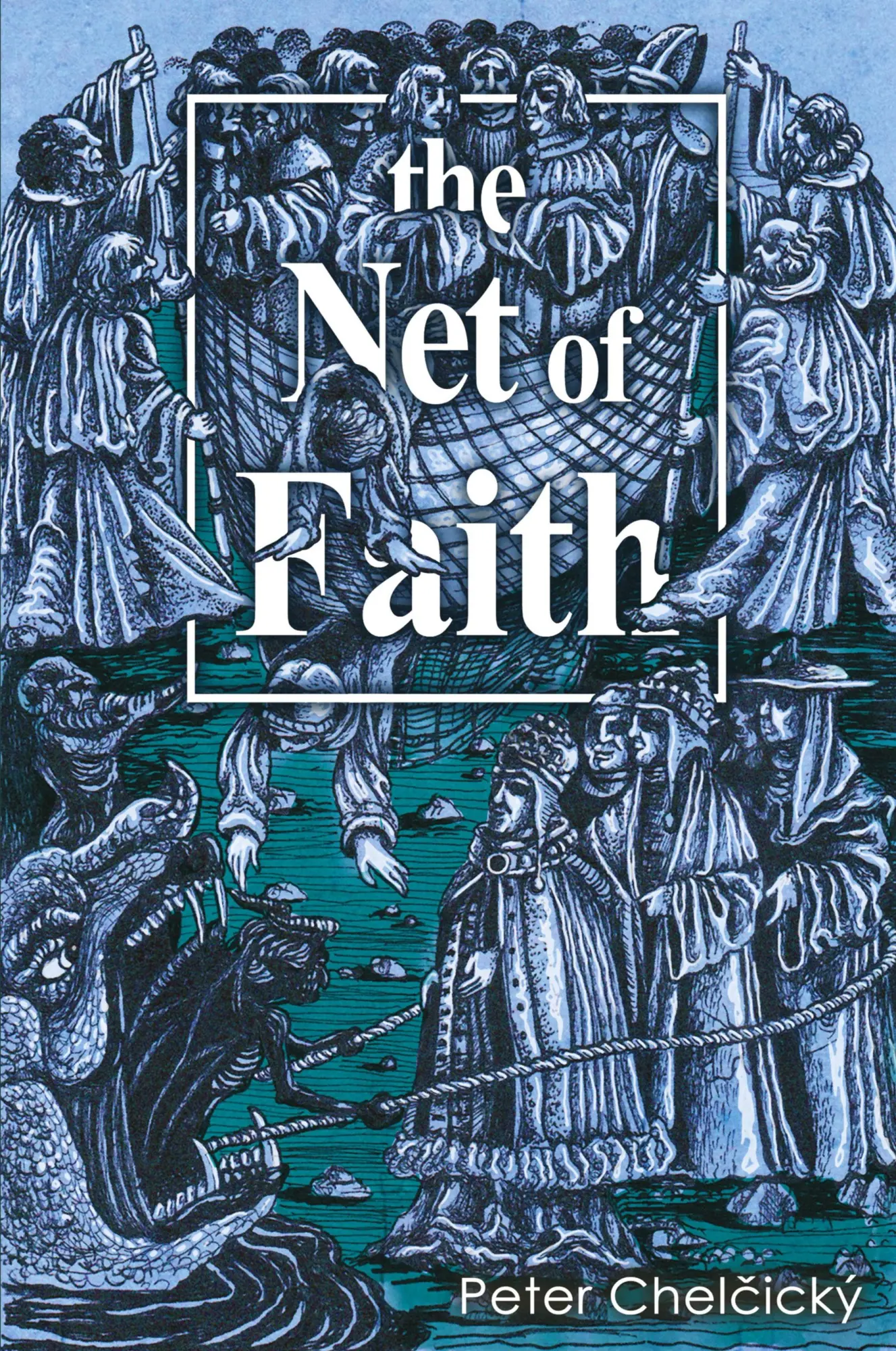 Cover: 9781941489314 | The Net of Faith | Peter Chel¿ický | Taschenbuch | Englisch | 2017