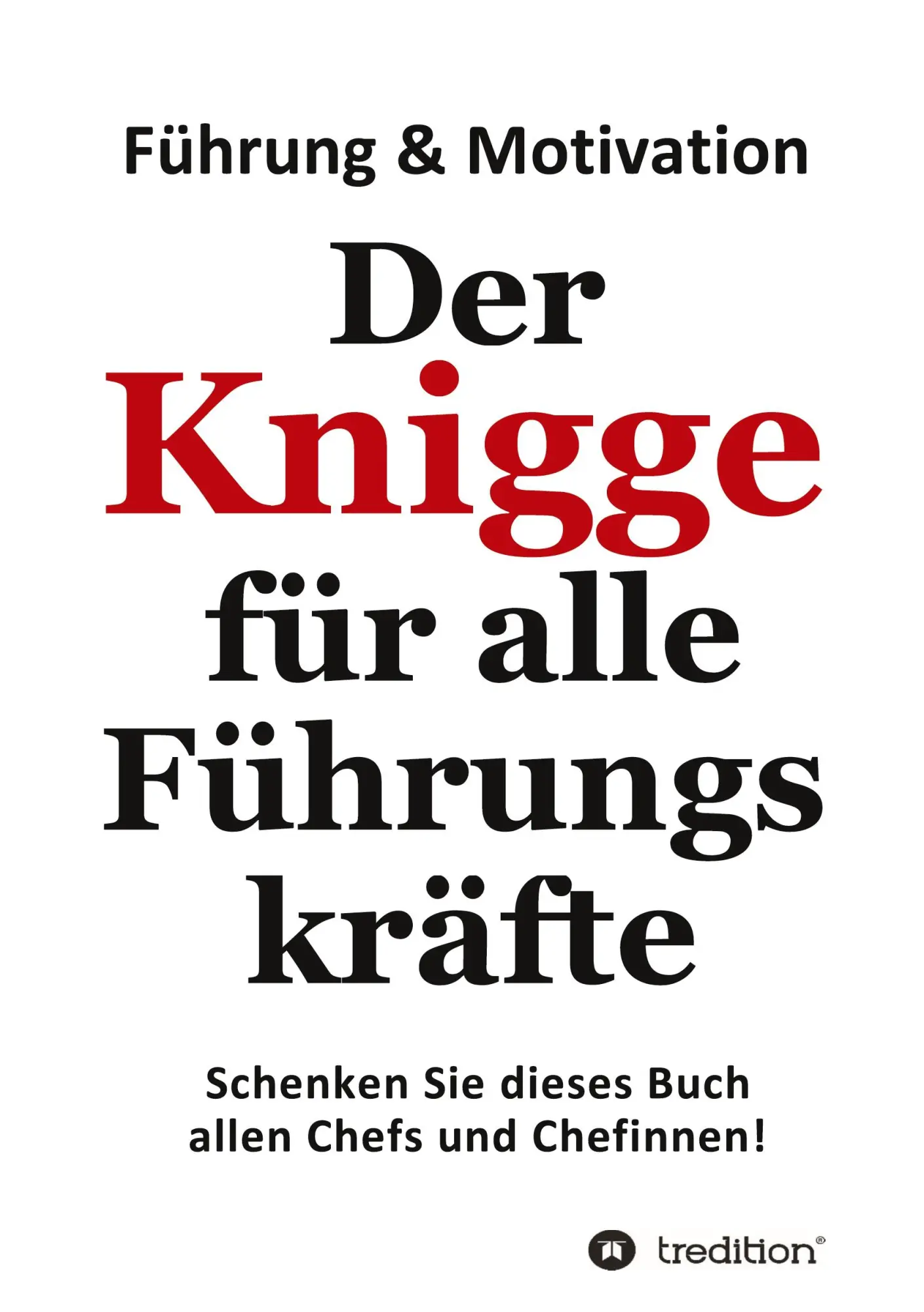 Cover: 9783347809314 | Der Knigge für alle Führungskräfte | Detlev Gebhard | Taschenbuch