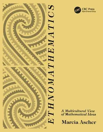 Cover: 9780412989414 | Ethnomathematics | A Multicultural View of Mathematical Ideas | Ascher