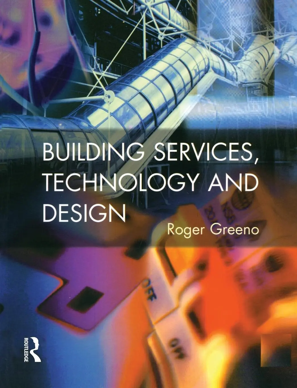 Cover: 9780582279414 | Building Services, Technology and Design | Roger Greeno | Taschenbuch