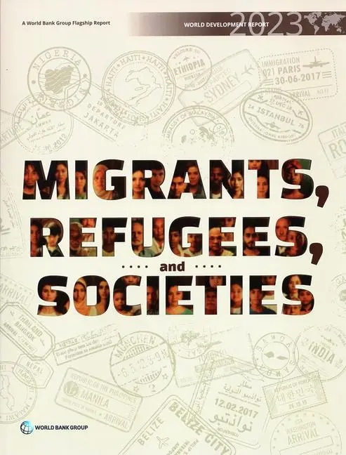 Cover: 9781464819414 | World Development Report 2023 | Migrants, Refugees, and Societies