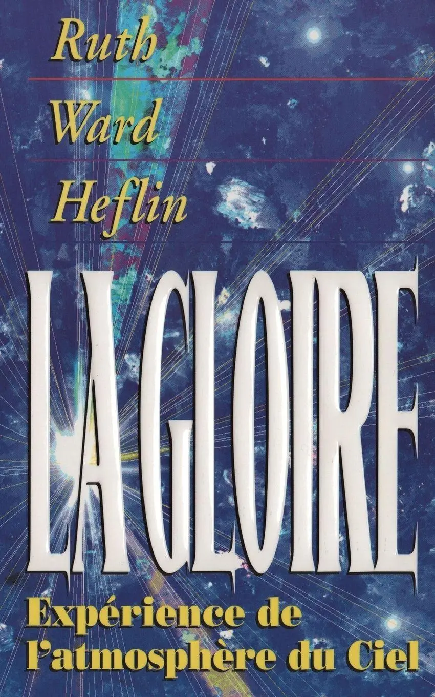 Cover: 9781884369414 | La Gloire | Experience de l'atmospher du Ciel | Ruth Ward Heflin