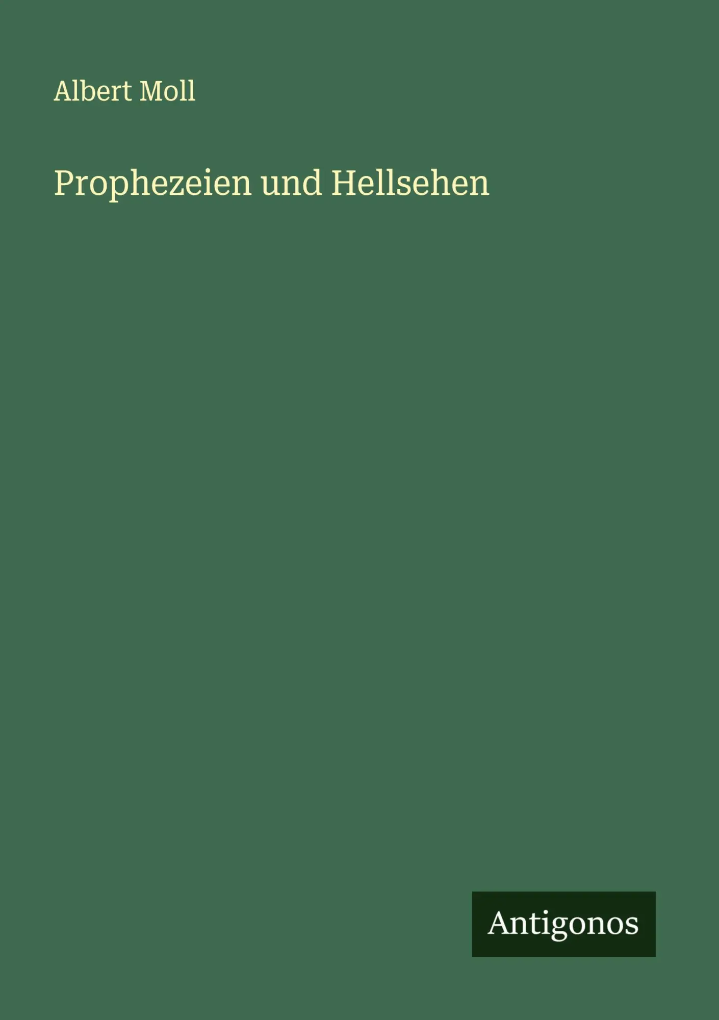 Cover: 9783563169414 | Prophezeien und Hellsehen | Albert Moll | Taschenbuch | Deutsch | 2025