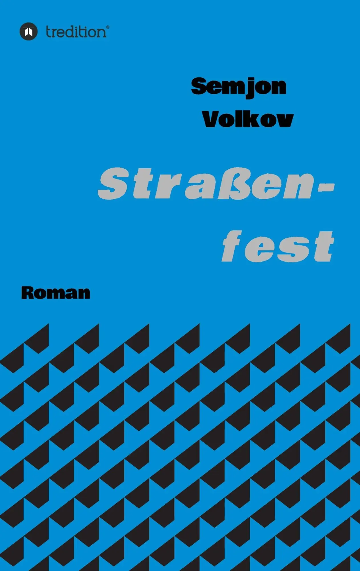 Straßenfest - Semjon Volkov Kartoniert (TB)