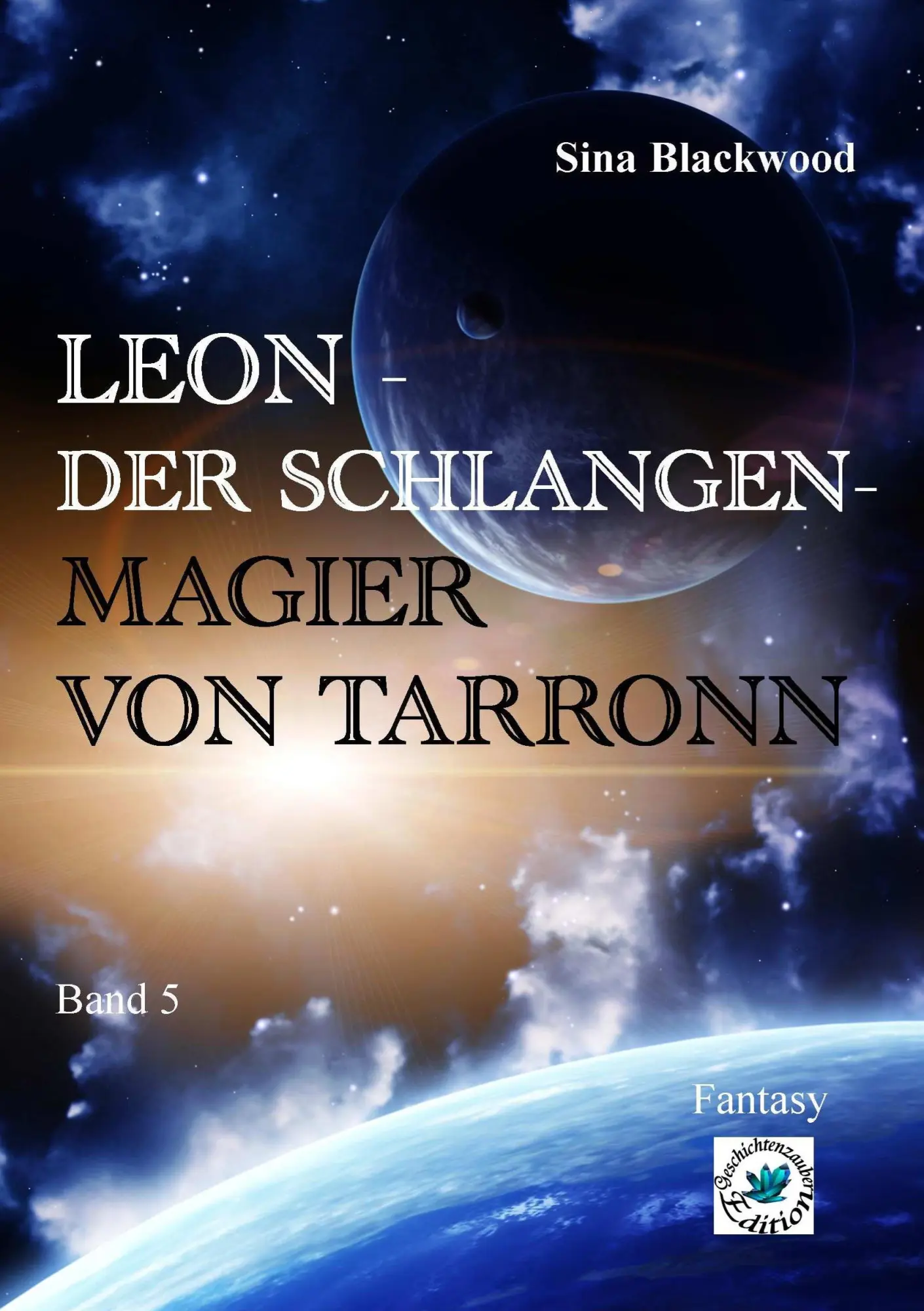 Cover: 9783739249414 | Leon - Der Schlangenmagier von Tarronn | Sina Blackwood | Taschenbuch