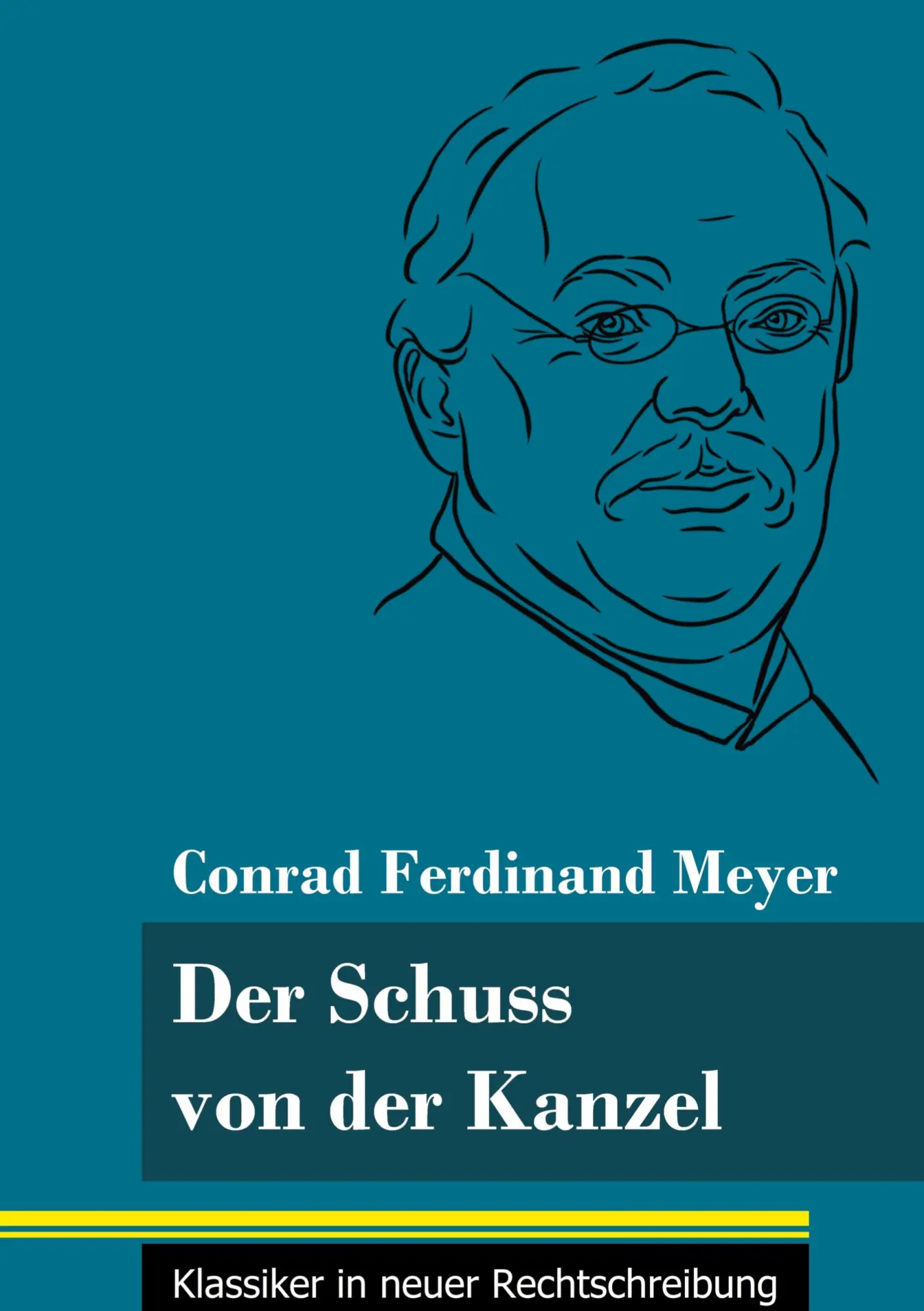 Cover: 9783847849414 | Der Schuss von der Kanzel | Conrad Ferdinand Meyer | Buch | 52 S.