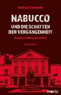 Cover: 9783949749414 | Nabucco und die Schatten der Vergangenheit | Andreas Schramek | Buch