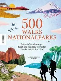 Cover: 9783957289414 | 500 Walks - Nationalparks | Mary Caperton Morton | Taschenbuch | 2025