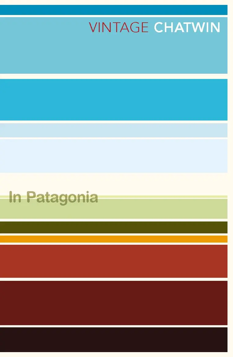 Cover: 9780099769514 | In Patagonia | Bruce Chatwin | Taschenbuch | Vintage Classics | 260 S.