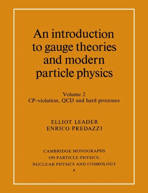 Cover: 9780521499514 | An Introduction to Gauge Theories and Modern Particle Physics | Vol 2