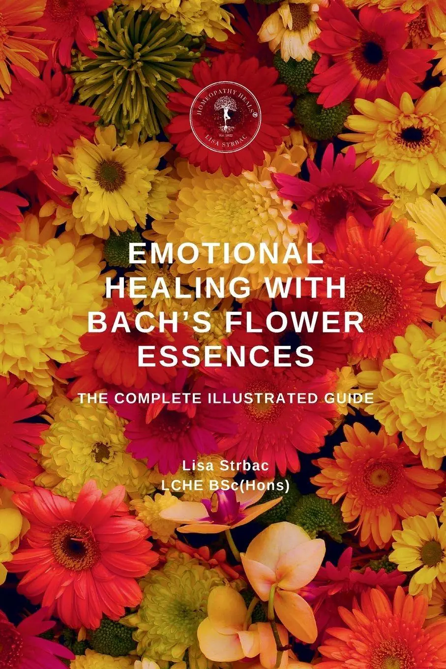 Cover: 9781068599514 | Emotional Healing With Bach's Flower Essences | Lisa Strbac | Buch