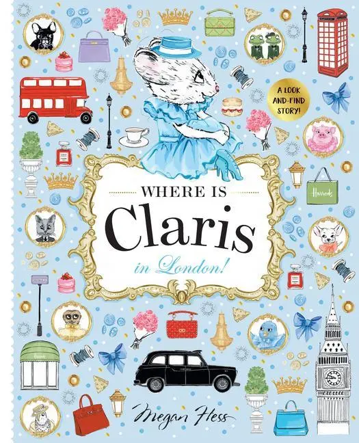 Cover: 9781760509514 | Where Is Claris in London! | Claris: A Look-And-Find Story! | Hess