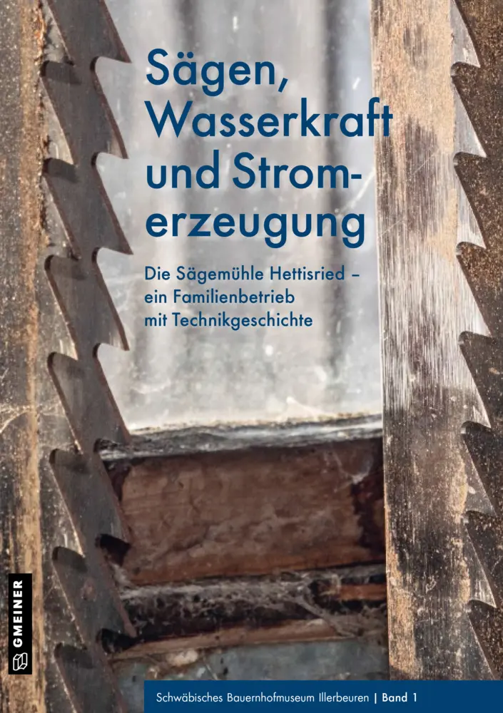 Cover: 9783839229514 | Sägen, Wasserkraft und Stromerzeugung | Bauernhofmuseum Illerbeuren